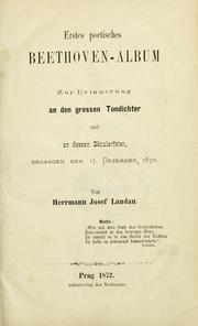 Cover of: Erstes poetisches Beethoven-Album: Zur Erinnerung an den grossen Tondichter und an dessen Säcularfeier, begangen den 17. Dez-Dezember 1870