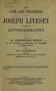 The life and teachings of Joseph Livesey by Joseph Livesey