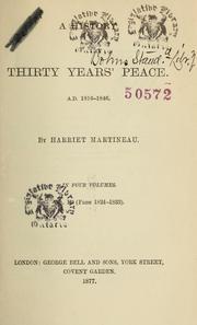 Cover of: A history of the thirty years' peace, A.D. 1816-1846 by Harriet Martineau