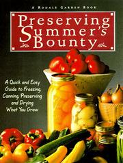 Cover of: Preserving Summer's Bounty: A Quick and Easy Guide to Freezing, Canning, and Preserving, and Drying What You Grow