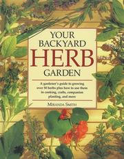 Cover of: Your Backyard Herb Garden by Miranda Smith