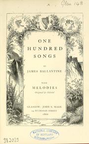 Cover of: One hundred songs. With melodies original & selected