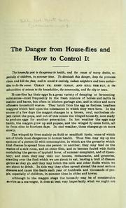 Cover of: The danger from house-flies and how to control it