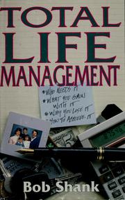 Cover of: Total life management by Bob Shank