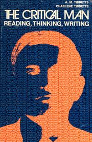 Cover of: The critical man: reading, thinking, writing