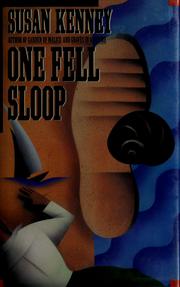 Cover of: One fell sloop by Susan Kenney
