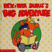 Cover of: Rex & Rita Saurus's big adventure