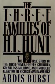 Cover of: The three families of H.L. Hunt by Ardis Burst