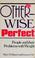 Cover of: Otherwise perfect