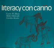 Cover of: Literacy con cariño by Curtis W. Hayes