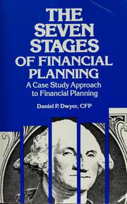 Cover of: The seven stages of financial planning: a case study approach to financial planning