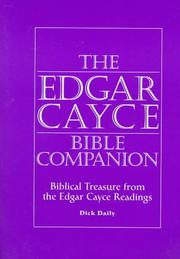 The Edgar Cayce Bible companion by Dick Daily