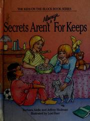 Cover of: Secrets aren't (always) for keeps: featuring Jennifer Hauser