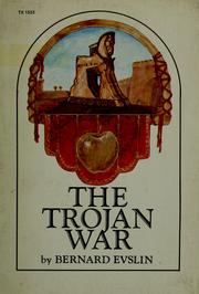 Cover of: The Trojan War by Bernard Evslin