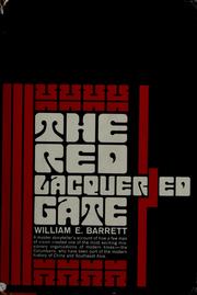 Cover of: The red lacquered gate by William E. Barrett