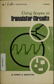 Cover of: Using scopes in transistor circuits by Robert Gordon Middleton
