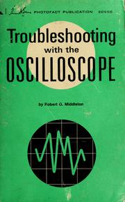 Cover of: Troubleshooting with the oscilloscope