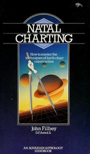 Cover of: Natal charting: how to master the techniques of birth chart construction