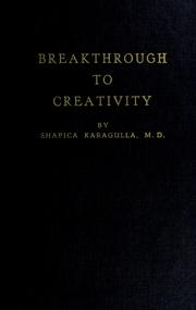 Cover of: Breakthrough to creativity: your higher sense perception.