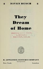 Cover of: They dream of home. by Niven Busch