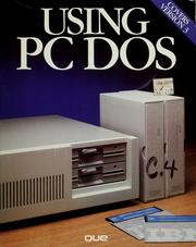 Cover of: Using PC DOS | Chris DeVoney
