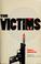 Cover of: The victims