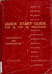 Cover of: Quick -start guide for 12 top PC programs by John Rafferty