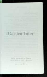 Cover of: Garden tutor by Angus Junkin