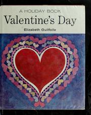 Cover of: Valentine's Day. by Elizabeth Guilfoile, Elizabeth Guilfoile