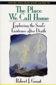 Cover of: The place we call home by Robert J. Grant