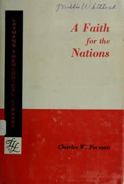 Cover of: A faith for the nations. | Charles W. Forman