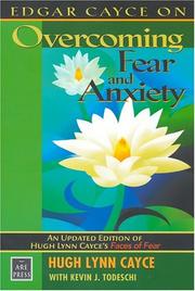 Cover of: Edgar Cayce on Overcoming Fear and Anxiety