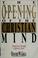 Cover of: The opening of the Christian mind