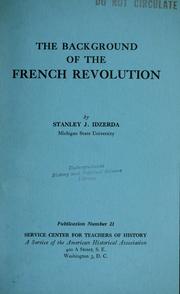 The background of the French Revolution by Stanley J. Idzerda