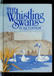 Cover of: The whistling swans by Alice Putnam