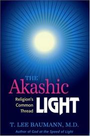 Cover of: The Akashic Light: Religion's Common Thread