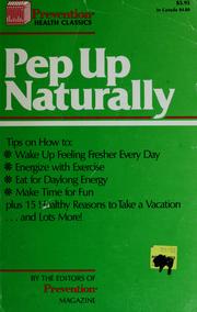 Cover of: Pep up naturally by Sharon Faelten