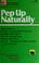 Cover of: Pep up naturally