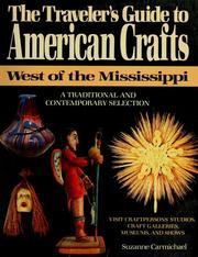 Cover of: The traveler's guide to American crafts west of the Mississippi by Suzanne Carmichael