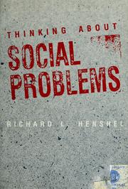 Cover of: Thinking about social problems by Richard L. Henshel