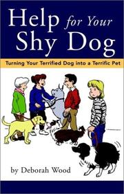 Cover of: Help for your shy dog by Deborah Wood