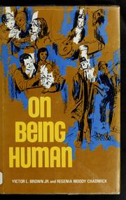 Cover of: On being human by Victor L. Brown