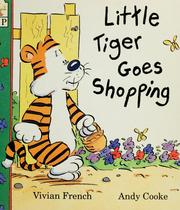 Cover of: Little Tiger goes shopping by Vivian French