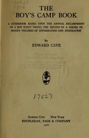 Cover of: The boy's camp book: a guidebook based upon the annual encampment of a boy scout troop; the second of a series of handy volumes of information and inspiration