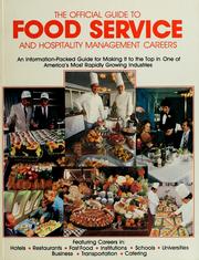 Cover of: The official guide to food service and hospitality management careers by Alexander Clark Morton