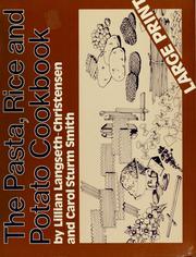 Cover of: The pasta, rice and potato cookbook by Lillian Langseth-Christensen