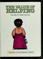 Cover of: The value of helping: the story of Harriet Tubman