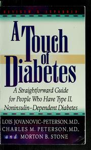 Cover of: A touch of diabetes: a guide for people who have type II, noninsulin-dependent diabetes