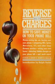 Cover of: Reverse the charges: how to save money on your phone bill