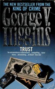 Cover of: Trust. by George V. Higgins